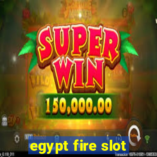 egypt fire slot