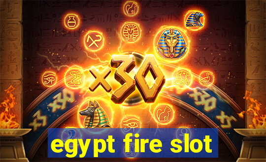 egypt fire slot