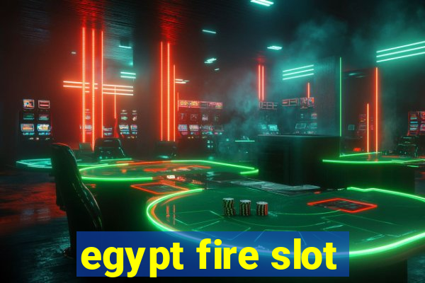 egypt fire slot