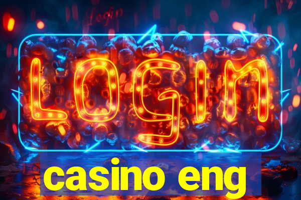 casino eng