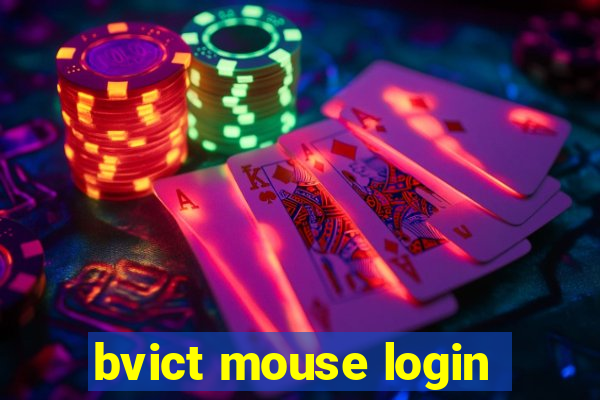 bvict mouse login