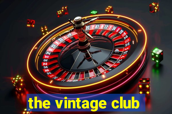 the vintage club