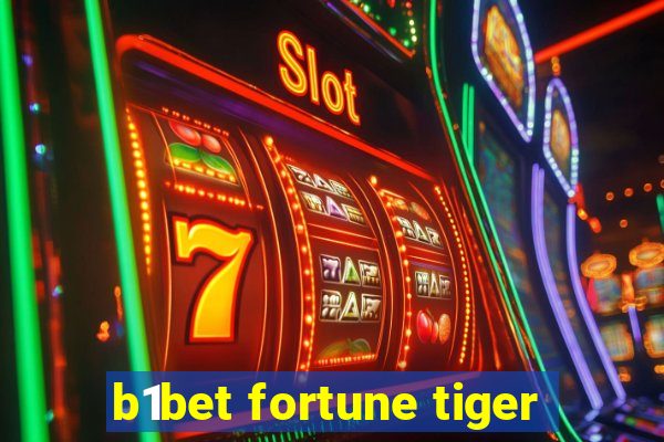 b1bet fortune tiger