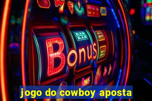 jogo do cowboy aposta