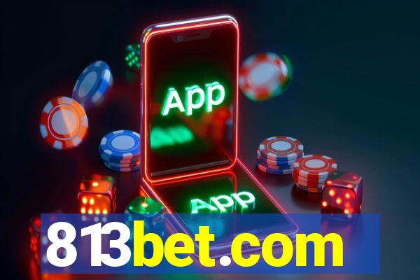 813bet.com