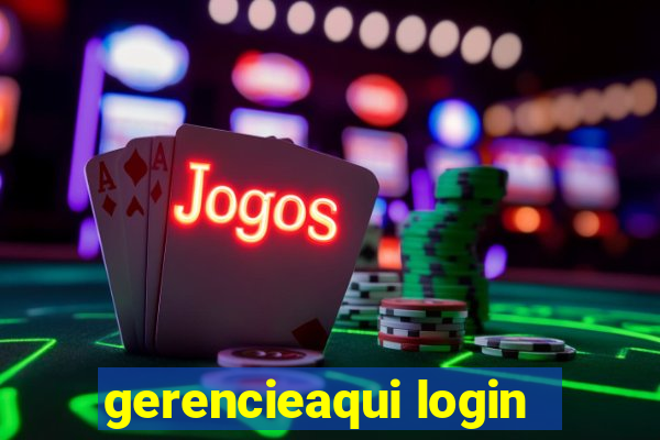 gerencieaqui login