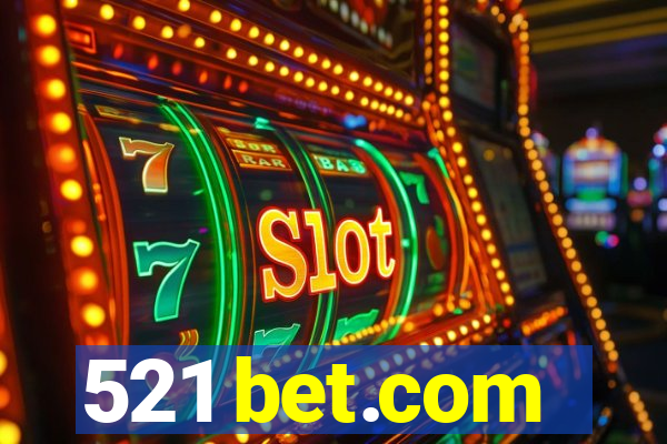 521 bet.com