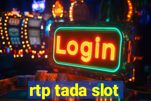 rtp tada slot