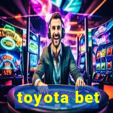 toyota bet