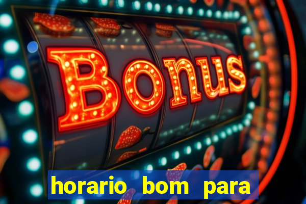 horario bom para jogar fortune tiger