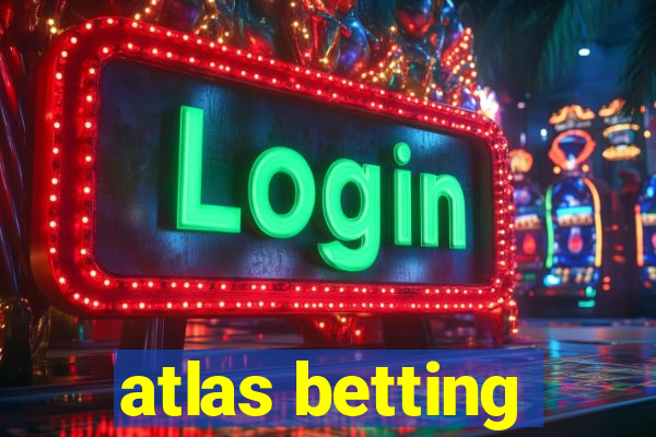 atlas betting