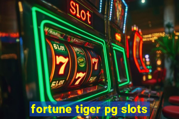 fortune tiger pg slots