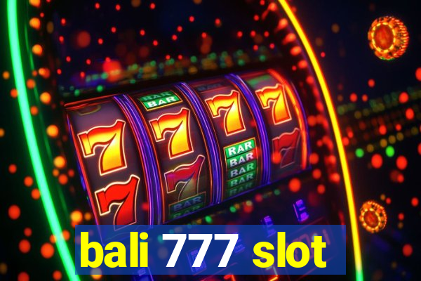 bali 777 slot