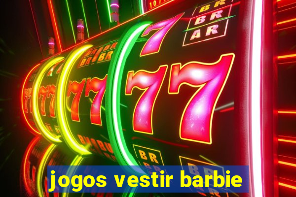 jogos vestir barbie