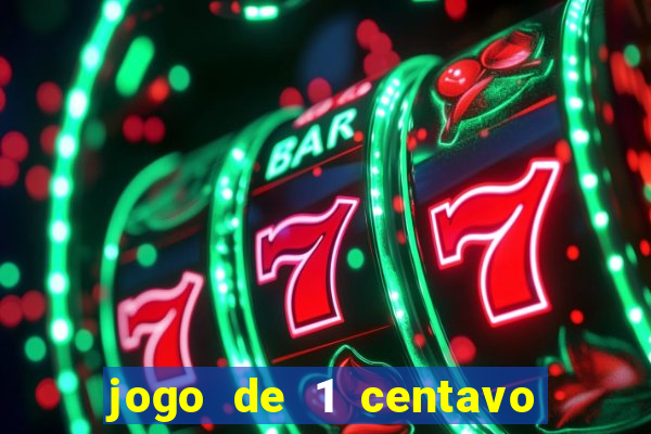 jogo de 1 centavo estrela bet