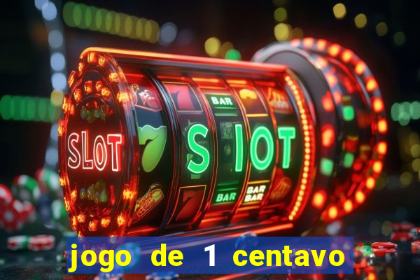 jogo de 1 centavo estrela bet