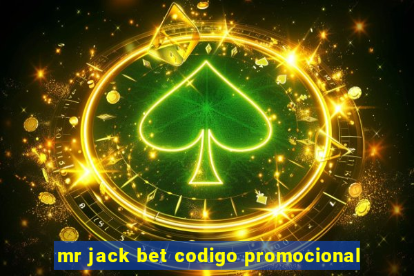 mr jack bet codigo promocional