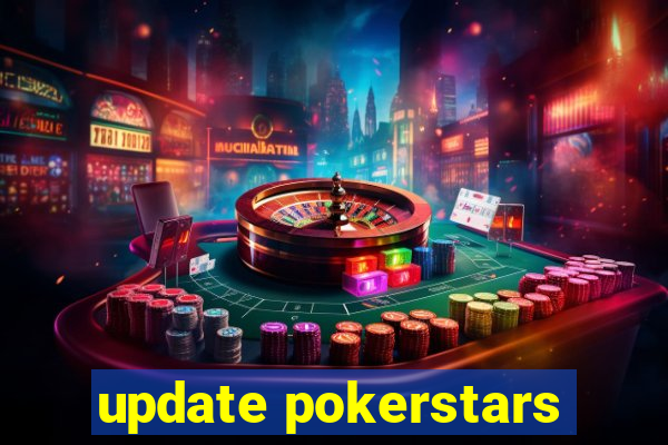 update pokerstars