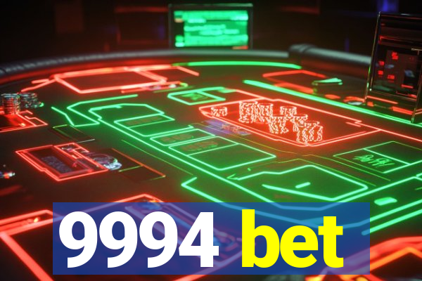 9994 bet