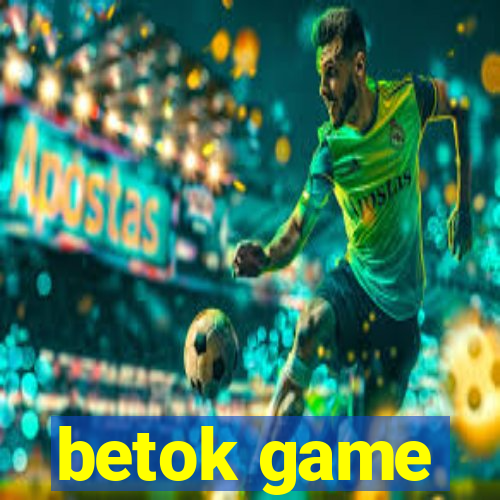 betok game