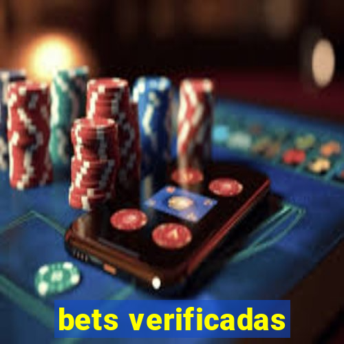 bets verificadas