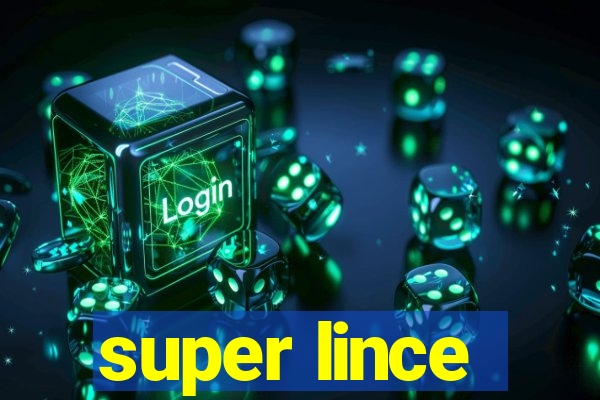 super lince