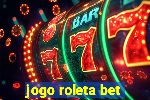 jogo roleta bet