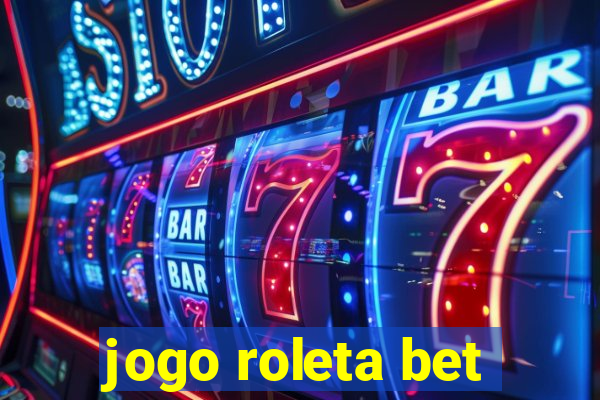 jogo roleta bet