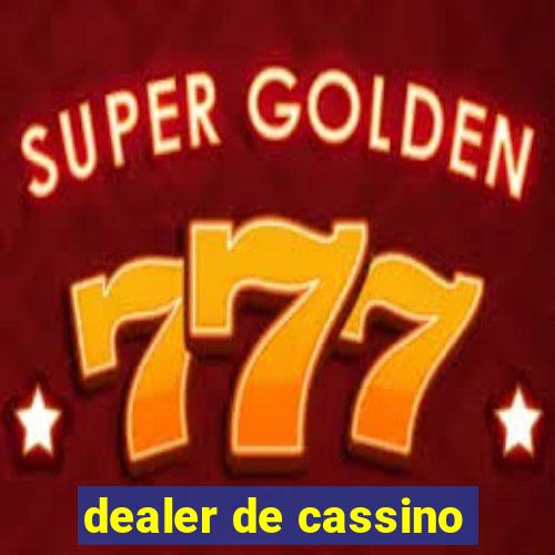 dealer de cassino