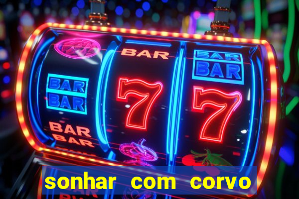 sonhar com corvo preto atacando