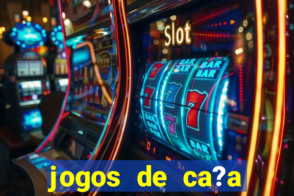 jogos de ca?a niqueis online