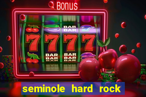 seminole hard rock hotel casino miami florida