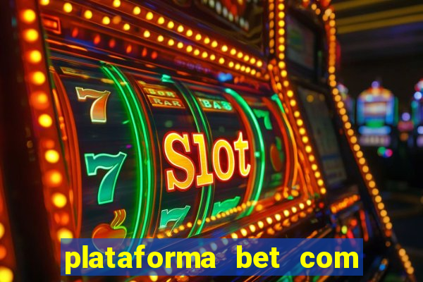 plataforma bet com bonus de cadastro sem deposito