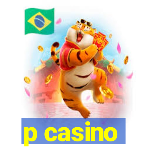 p casino