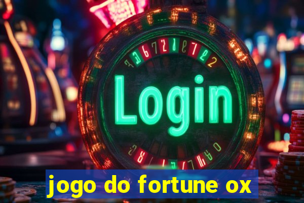 jogo do fortune ox