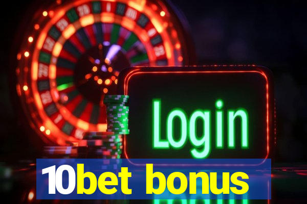 10bet bonus