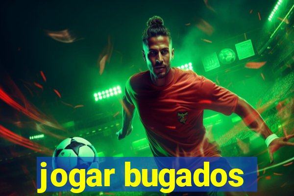 jogar bugados