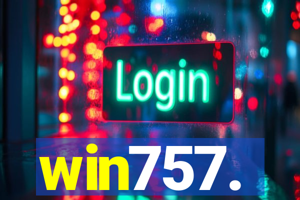 win757.