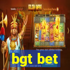 bgt bet