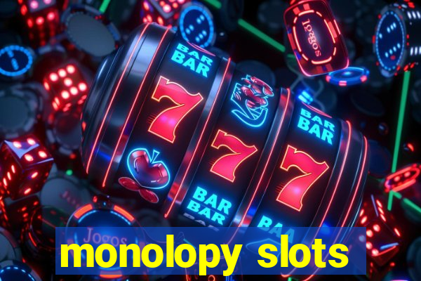 monolopy slots