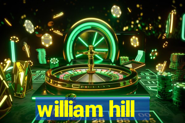 william hill