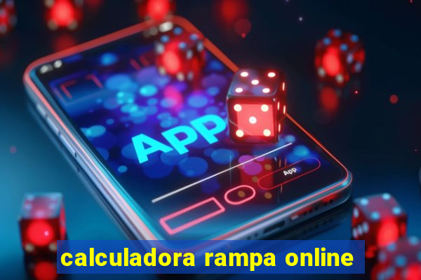 calculadora rampa online