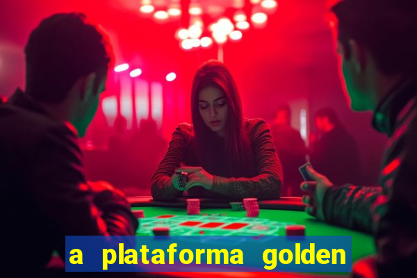 a plataforma golden slots paga mesmo