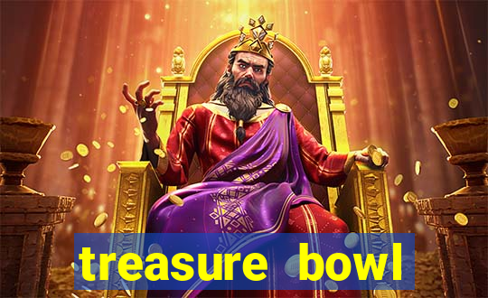 treasure bowl melhor horário para jogar