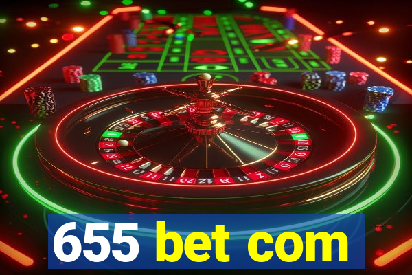 655 bet com