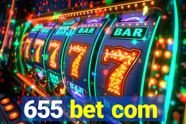 655 bet com