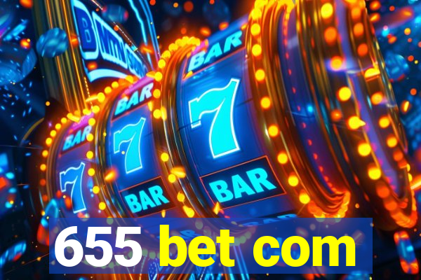 655 bet com