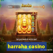 harraha casino