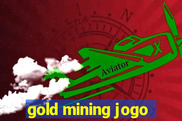 gold mining jogo