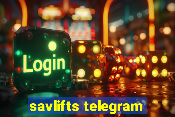 savlifts telegram